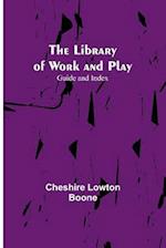 The Library of Work and Play