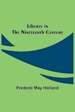 Liberty in the Nineteenth Century 