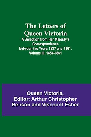 The Letters of Queen Victoria