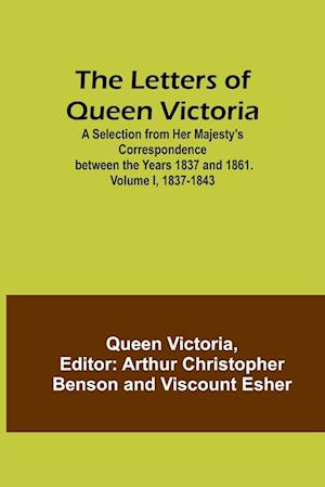 The Letters of Queen Victoria