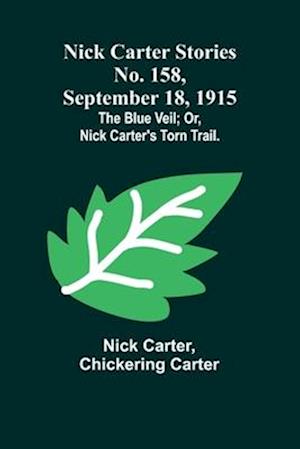 Nick Carter Stories No. 158, September 18, 1915