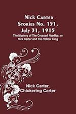 Nick Carter Stories No. 151, July 31, 1915