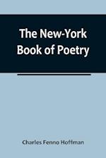The New-York Book of Poetry 