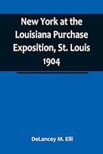 New York at the Louisiana Purchase Exposition, St. Louis 1904 ; Report of the New York State Commission 