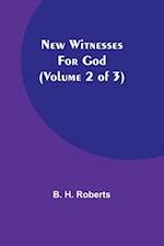 New Witnesses for God (Volume 2 of 3) 