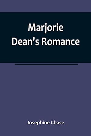 Marjorie Dean's Romance