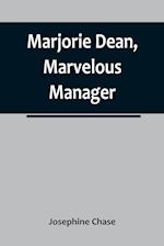 Marjorie Dean, Marvelous Manager 