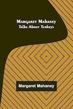 Margaret Mahaney Talks About Turkeys 