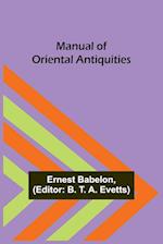 Manual of Oriental Antiquities 