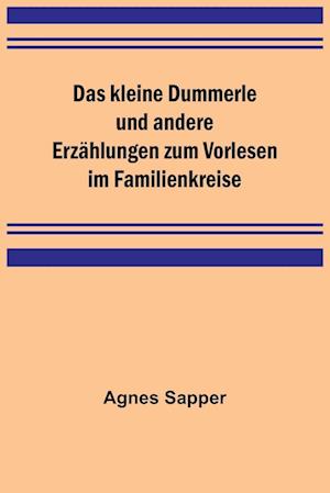 Das kleine Dummerle und andere Erzählungen zum Vorlesen im Familienkreise