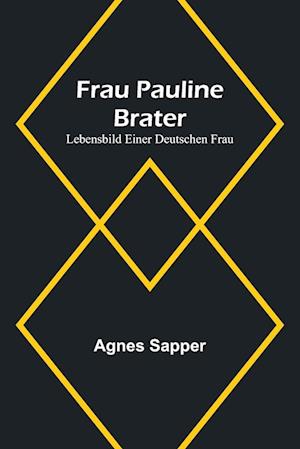 Frau Pauline Brater