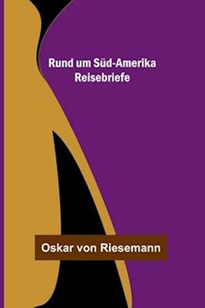 Rund um Süd-Amerika