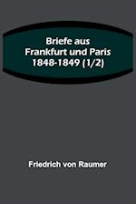 Briefe aus Frankfurt und Paris 1848-1849 (1/2)