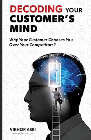 Decoding Your Customer's Mind