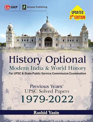 History Optional - Modern India & World History - Previous Years' UPSC Solved Papers 1979-2022 2ed by Access