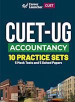 CUET-UG 2023 10 Practice Sets - Accountancy - (5 Mock Tests & 5 Solved Papers)