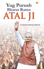 Yug Purush Bharat Ratana Atal Ji 