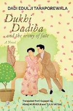 Dukhi Dadiba and the irony of fate: Novel 