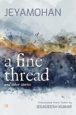 A Fine Thread and other stories