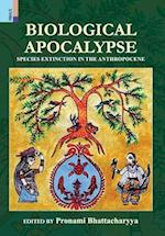 Biological Apocalypse: Species Extinction in the Anthropocene 