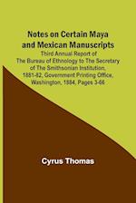 Notes on Certain Maya and Mexican Manuscripts ; Third Annual Report of the Bureau of Ethnology to the Secretary of the Smithsonian Institution, 1881-82, Government Printing Office, Washington, 1884, pages 3-66