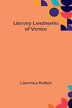Literary Landmarks of Venice 