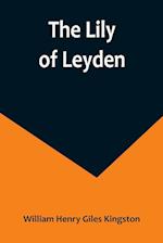 The Lily of Leyden 