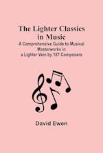 The Lighter Classics in Music