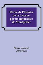 Revue de l'histoire de la Licorne, par un naturaliste de Montpellier