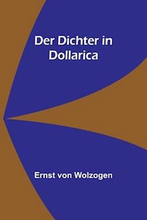 Der Dichter in Dollarica