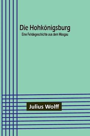 Die Hohkönigsburg