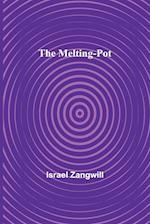 The Melting-Pot 