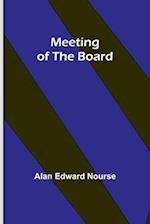 Meeting of the Board 