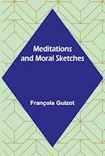 Meditations and Moral Sketches 