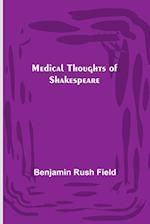 Medical Thoughts of Shakespeare 
