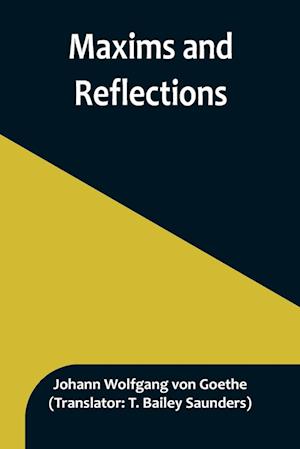 Maxims and Reflections