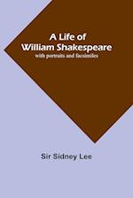 A Life of William Shakespeare