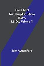 The Life of Sir Humphry Davy, Bart. LL.D., Volume 1 