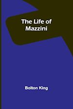 The Life of Mazzini 