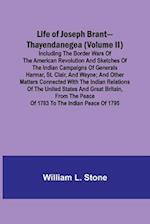 Life of Joseph Brant-Thayendanegea (Volume II)
