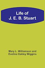 Life of J. E. B. Stuart 