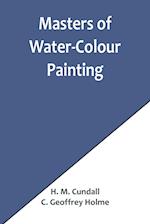 Masters of Water-Colour Painting 