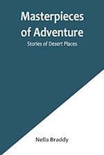Masterpieces of Adventure-Stories of Desert Places 