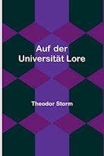 Auf der Universität Lore