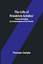 The Life of Friedrich Schiller