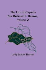 The Life of Captain Sir Richard F. Burton, volume 2 