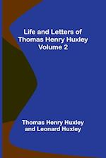 Life and Letters of Thomas Henry Huxley - Volume 2 