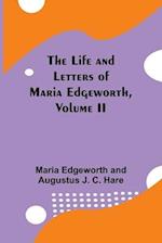 The Life and Letters of Maria Edgeworth, Volume II 