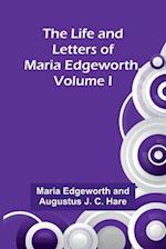 The Life and Letters of Maria Edgeworth, Volume I 