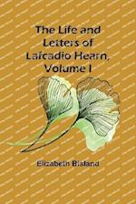 The Life and Letters of Lafcadio Hearn, Volume I 